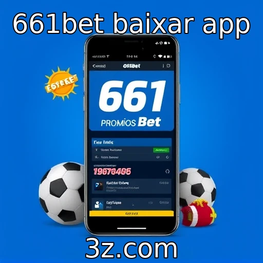 App 661bet oferece promoções exclusivas para novos usuários | 661bet baixar app