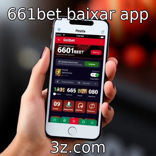 Impacto do app 661bet na experiência do usuário | 661bet baixar app